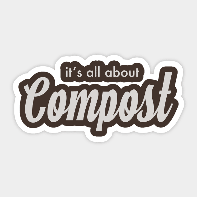 it's all about Compost! Sticker by Eugene and Jonnie Tee's